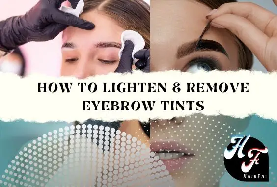 How to Lighten And Remove EyeBrow Tints