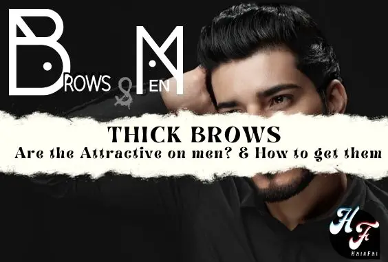 10 Tips to Thicker Fuller Eyebrows For Men-Fast & Effective