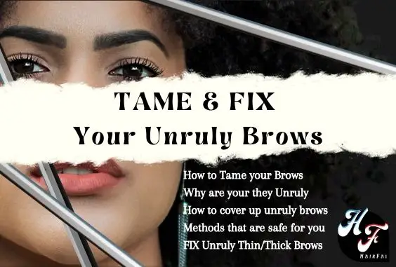 How To Tame & Fix Unruly EyeBrows