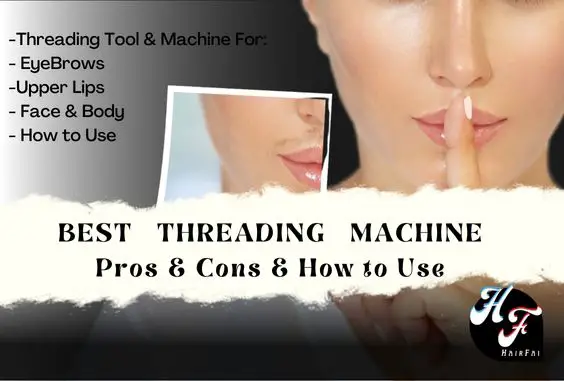 Best Eyebrow Threading Machine- Pros & Cons & How to Use