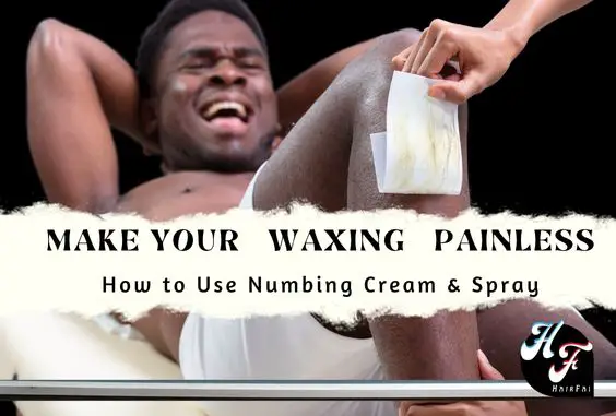 Painless Waxing-Use Numbing Cream, Spray & DIY Remedies