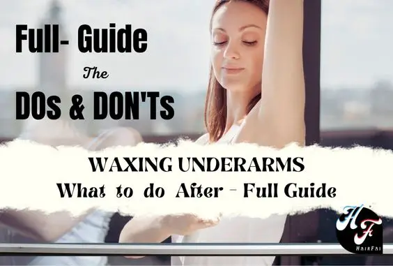 What To Do After Waxing Underarms: Aftercare Guide & Tips