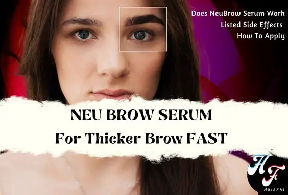 Neu Brow Review- Does It Work & Side Effects 