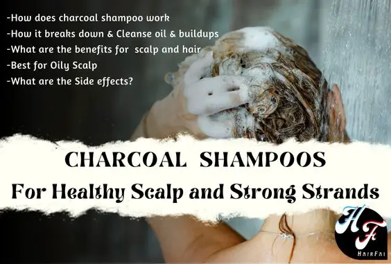Charcoal Shampoo- Benefits, How To Use & Side Effects - Hair Fai
