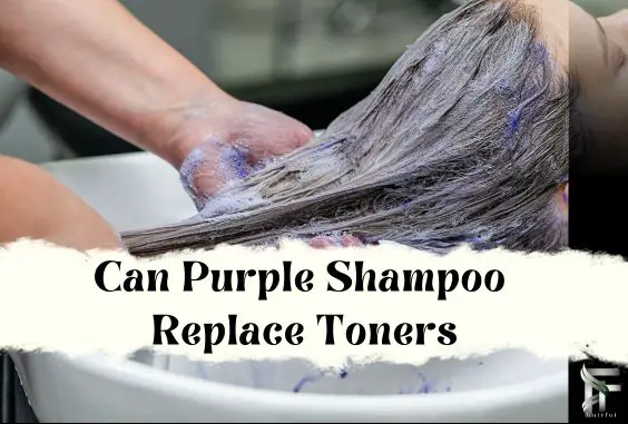 How to Use Purple Shampoo as Toner -Safe & Effective Result